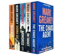 Mark Greaney Collection 5 Books Set (The Chaos Agent, On Target, Armored, Sierra Six & Burner)