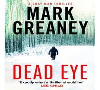 Mark Greaney Dead Eye Paperback Book Mark Greaney Multicolor