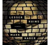 Mark Haber Lesser Ruins Paperback Book Mark Haber Multicolor