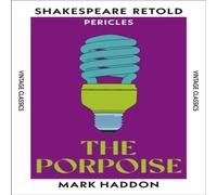 Mark Haddon The Porpoise Paperback Book Mark Haddon Multicolor
