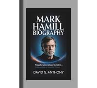 MARK HAMILL BIOGRAPHY: The Actor Who Refused to Retire - Reinvented at Seventy-Three