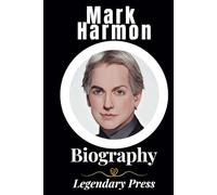Mark Harmon: Biography of Mark Harmon (The Untold Tales: A Series of Biographies)
