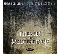Mark Hetzler & Martha Fischer - Themes And Meditations