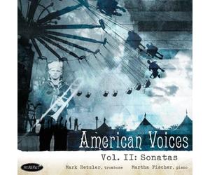 Mark Hetzler - Stephenson, Stevens, Bernstein, Blaha: American Voices, Vol. 2, Sonatas for Trombone
