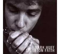Mark Huff - Skeleton Faith
