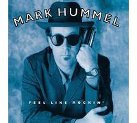 Mark Hummel - Feel Like Rockin'