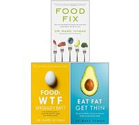 Mark Hyman Collection 3 Books Set (Food Fix, Food WTF Should I Eat, Eat Fat Get Thin)