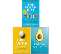 Mark Hyman Collection 3 Books Set (The Pegan Diet, Food: WTF Should I Eat?, Eat Fat Get Thin)