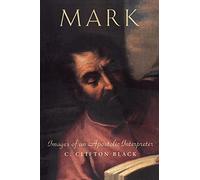 Mark: Images of an Apostolic Interpreter (Personalities of the New Testament S.)