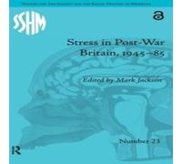 Mark Jackson Stress in Post-War Britain, 1945-85 Hardcover Book Mark Jackson Multicolor