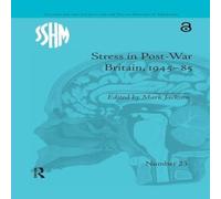 Mark Jackson Stress in Post-War Britain, 1945-85 Paperback Book Mark Jackson Multicolor
