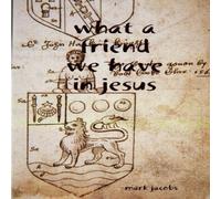 Mark Jacobs What a friend we have in Jesus Paperback Book Mark Jacobs Multicolor