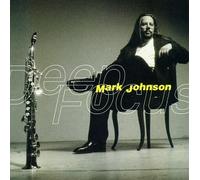 Mark Johnson - Deep Focus