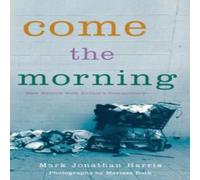 Mark Jonathan Harris Come the Morning Paperback Book Mark Jonathan Harris Multicolor