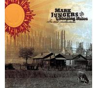 MARK JUNGERS & THE WHISTLING MULES - Silos & Smokestacks