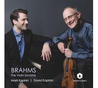 Mark Kaplan, David Kaplan - Brahms: The Violin Sonatas