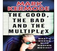 Mark Kermode Good, The Bad & The Multiplex Paperback Book Mark Kermode Multicolor