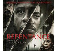 Mark Kilian - Repentance (Original Motion Picture Soundtrack)