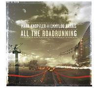 All the Roadrunning by Knopfler/ Mark / Harris/ Emmylou
