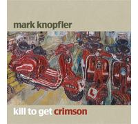Mark Knopfler - Kill To Get Crimson (2007) CD NEW