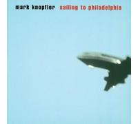 MARK KNOPFLER - Sailing To Philadelphia