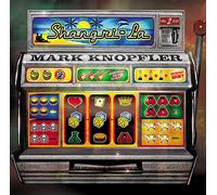Mark Knopfler - Shangri-La