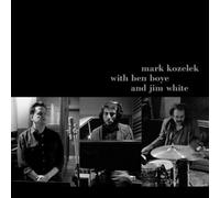Mark Kozelek With Ben Boye And Jim White - Mark Kozelek With Ben Boye And Jim White