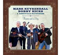Mark Kuykendall, Bobby Hicks & Asheville Bluegrass – Forever and a Day – Rebel