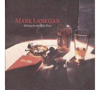Lanegan, Mark - Whiskey For The Holy Ghost