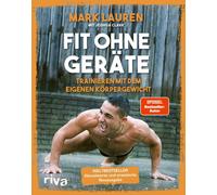 Mark Lauren Joshua it ohne Geräte: Trainieren mit dem eigenen Kö (Paperback)