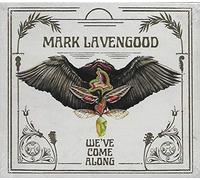 Mark Lavengood - We've Come Along