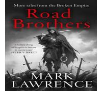 Mark Lawrence Road Brothers Paperback Book Mark Lawrence Multicolor