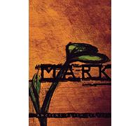 Mark: Lectio Divina for Youth (Ancient Faith)
