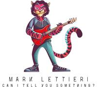 Mark Lettieri - Can I Tell You Something?