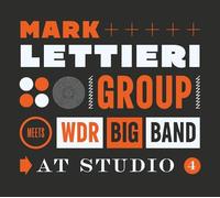 Mark Lettieri Group & WDR Big Band - At Studio 4