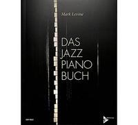 Mark Levine : Le Livre Jazz Piano, le vaste lehrwerk en 23 Chapitres (Notes)