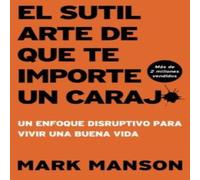 Mark Manson El Sutil arte de que te importe un caraj* - Segunda Edicion Mark Manson Multicolor