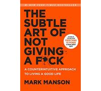 Mark Manson - Subtle Art of Not Giving a Fck A Counterintuitive App - O245z