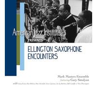 Mark Masters - Ellington Saxophone Encounters