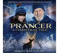 Mark McKenzie - Prancer: A Christmas Tale (Original Soundtrack)