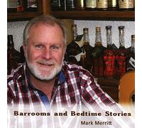 Mark Merritt - Barrooms and Bedtime Stories