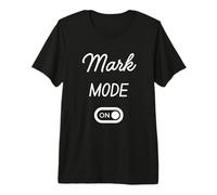 Mark Mode On Name Premium T-Shirt