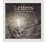 Mark Mohrlang - Letters From a Prisoner of Hope