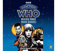 Mark Morris Doctor Who: Wild Blue Yonder CD-Audio Book Mark Morris Multicolor