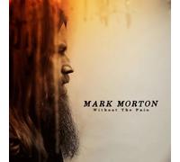 Mark Morton Without the Pain LP Vinyl NEW
