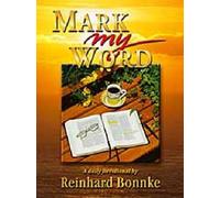 Mark My Word: A Daily Devotional by Reinhard Bonnke