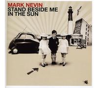 Mark Nevin - Stand Beside Me In The Sun