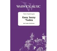 Mark Nightingale: Easy Jazzy 'Tudes - Treble-Clef Brass Instruments