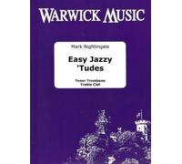 Mark Nightingale: Easy Jazzy 'Tudes: Trombone Solo: Instrumental Tutor