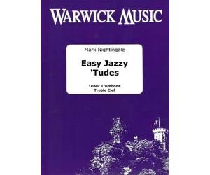 Mark Nightingale: Easy Jazzy 'Tudes: Trombone Solo: Instrumental Tutor